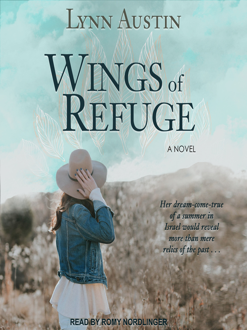 Title details for Wings of Refuge by Lynn Austin - Available